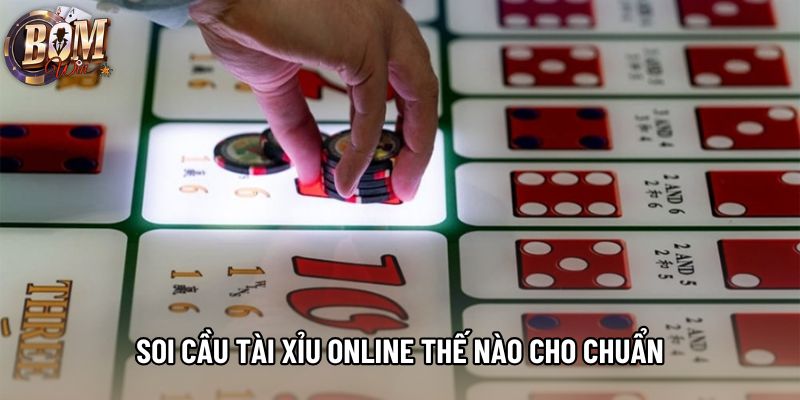 Soi cầu tài xỉu online thế nào cho chuẩn Soi cầu tài xỉu online thế nào cho chuẩn