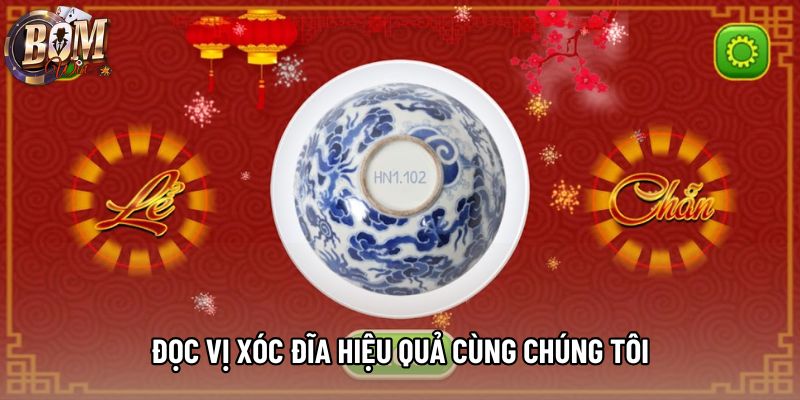 Đọc vị xóc đĩa hiệu quả cùng chúng tôi Đọc vị xóc đĩa hiệu quả cùng chúng tôi