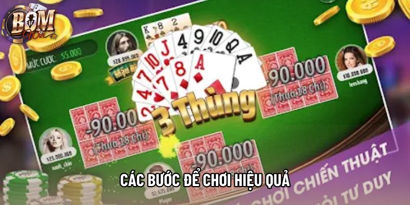 Các bước để chơi hiệu quả Các bước để chơi hiệu quả