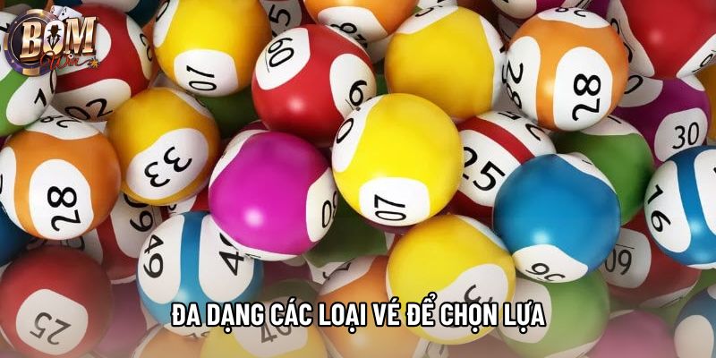 Đa dạng các loại vé để chọn lựa Đa dạng các loại vé để chọn lựa
